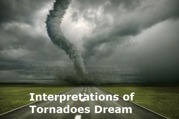 Dreams About Tornadoes